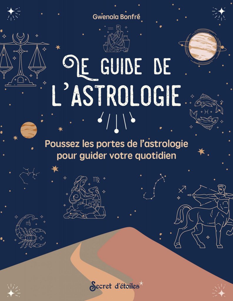Le guide de l'astrologie